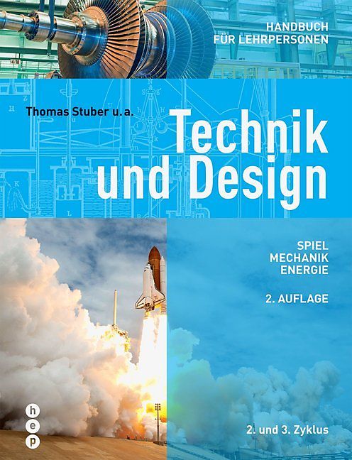 Technik und Design. Spiel, Mechanik, Energie.