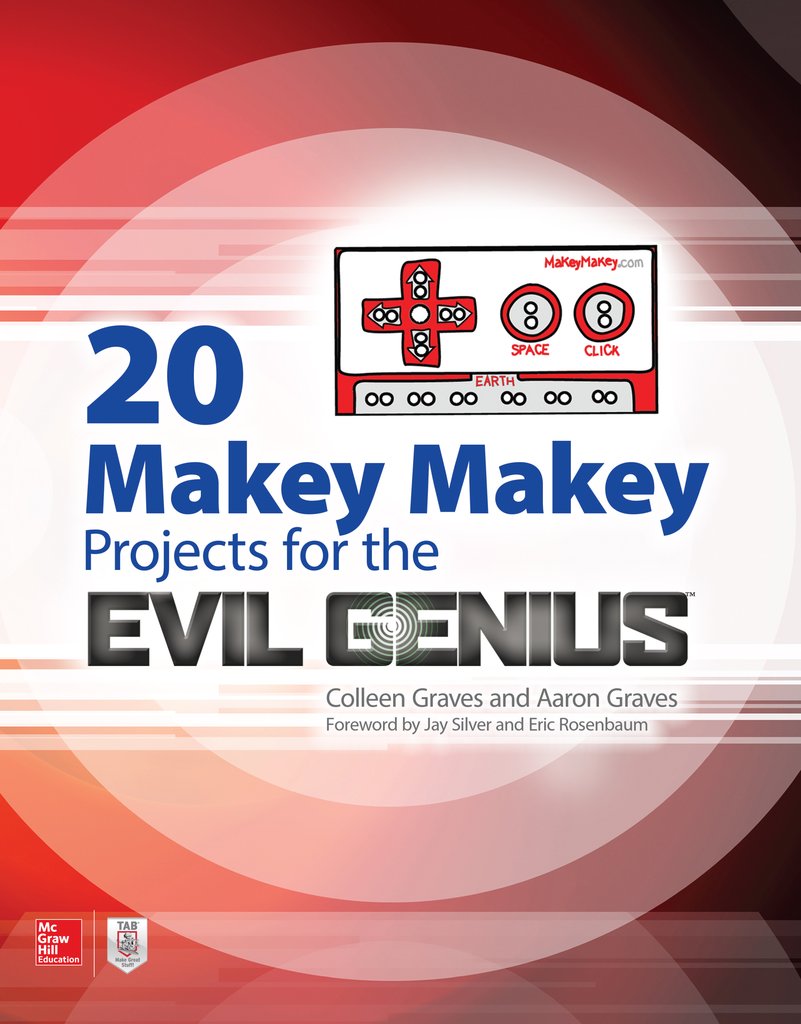 20 Makey Makey Projects for the Evil Genius