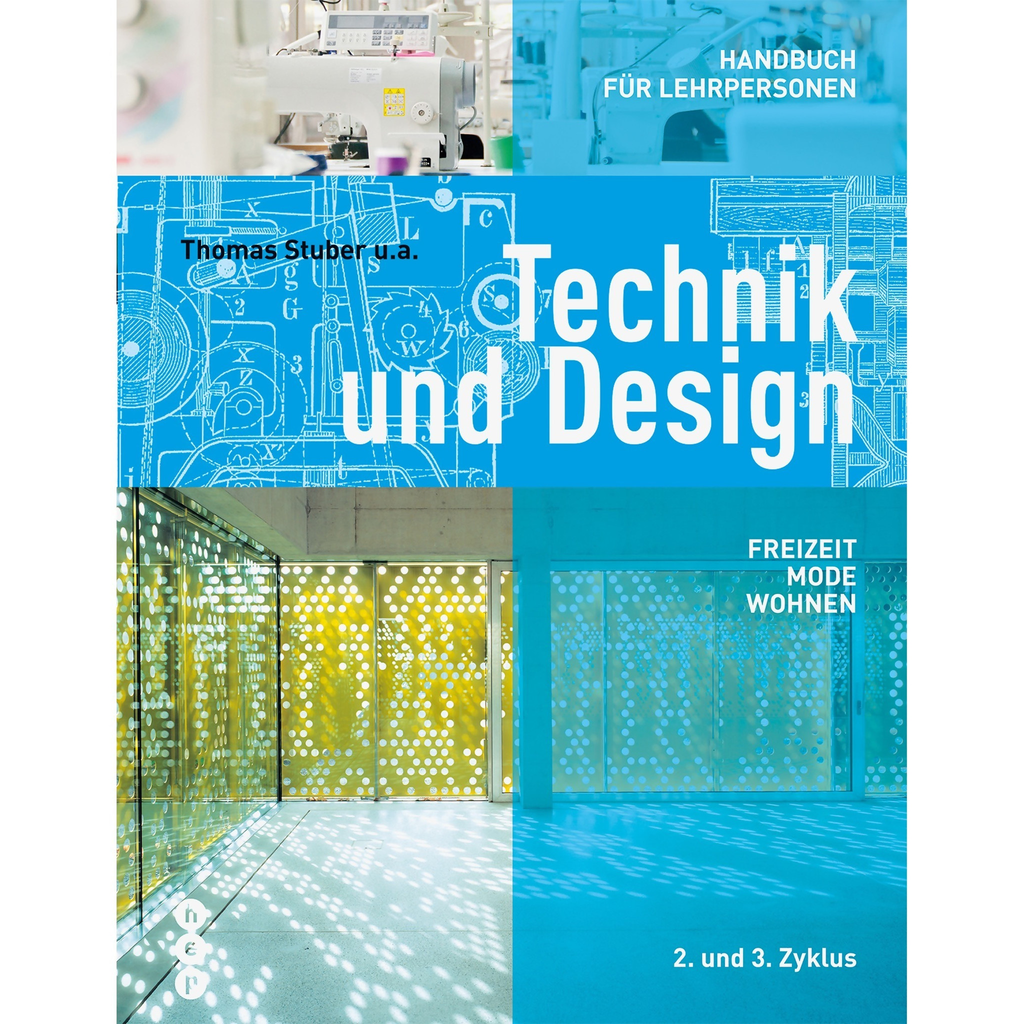 Technik und Design - Freizeit, Mode, Wohnen